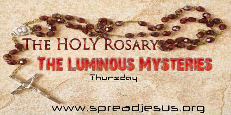 THE HOLY ROSAY The Luminous Mysteries (Thursday) 1st Luminous Mysteries - The Baptism of Jesus