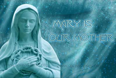 Mary Is Our Mother