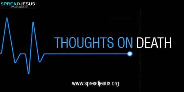 Thoughts on Death-VERY soon your life here will end