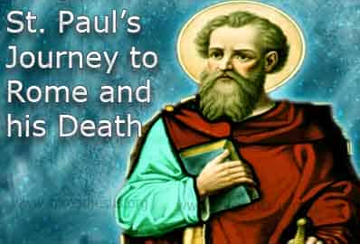 St. Paul’s Journey to Rome and his Death