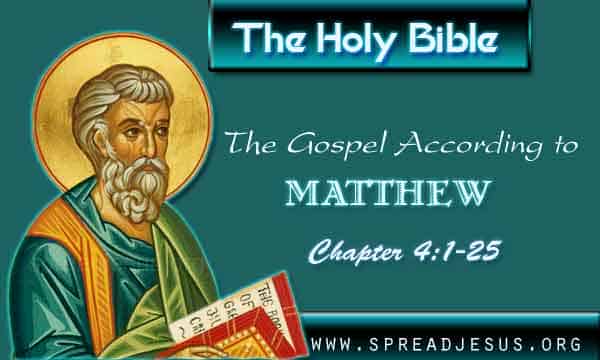 The Gospel According to Matthew Chapter 4:1-25